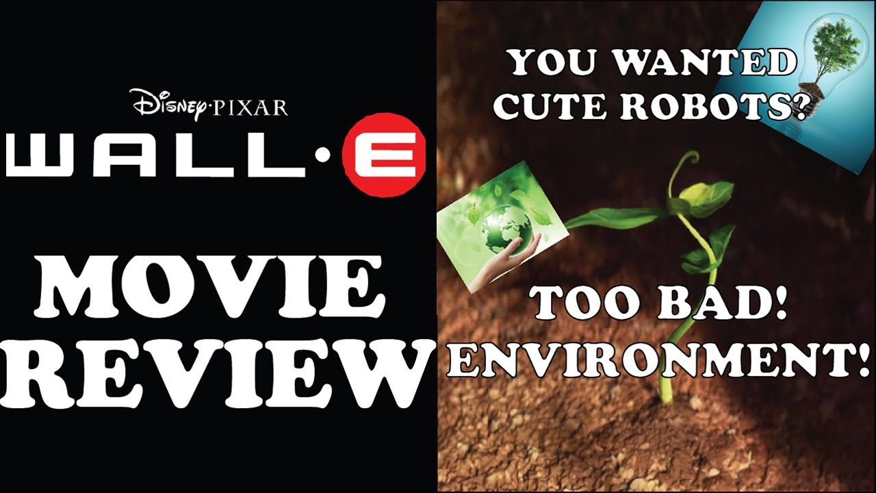 Wall-E Review | An Agenda To the Face