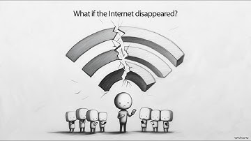 What if the Internet suddenly disappeared?