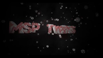 Intro//MSP Twins//First Video
