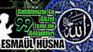 Esma'ül Hüsna (3. 2023 Versiyonu) Allah'ın 99 Güzel İsmi. (ALLAHU EKBER BİSMİLLAHİ MECRAHE) İlahisi