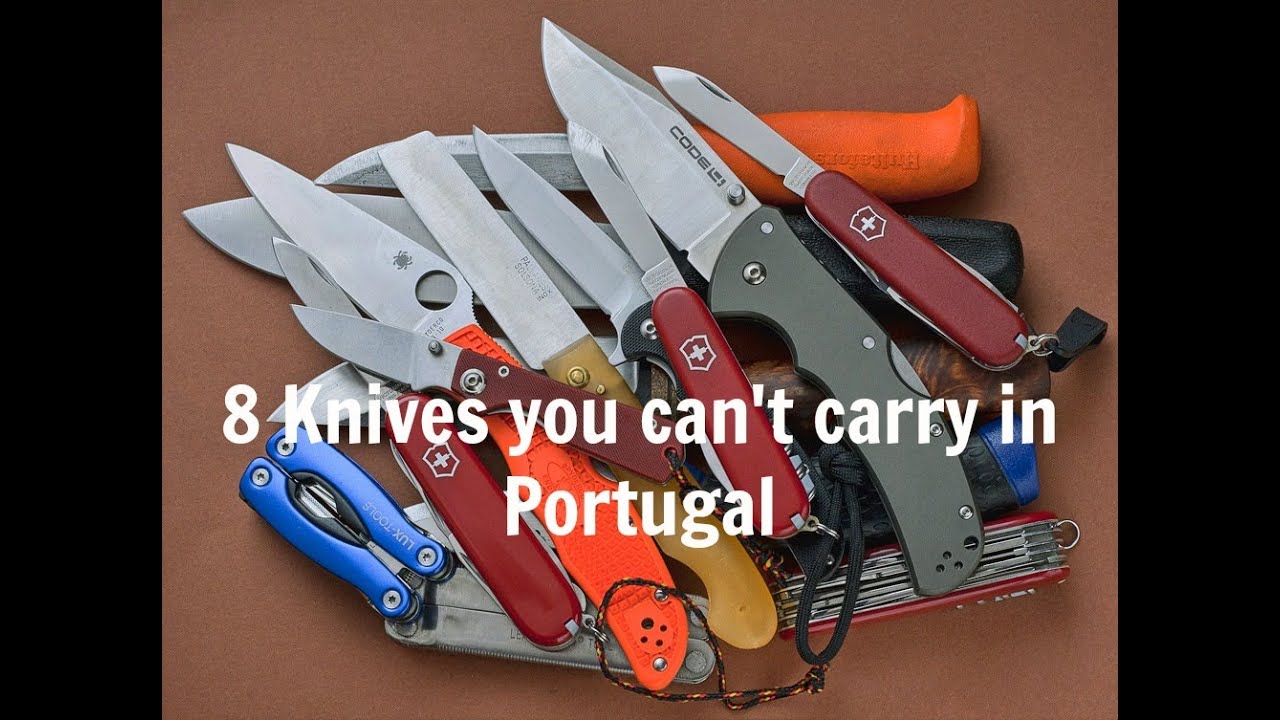 8 Knives you can't carry in Portugal YouTube