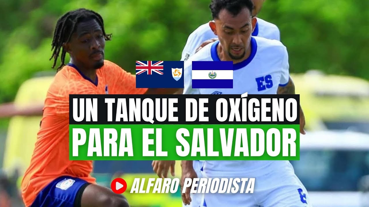 Anguila - El Salvador 🔥Un TRIUNFO clave y ahora enfrentará a la ...