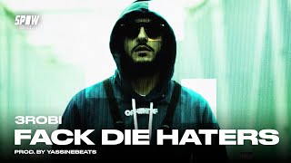 3robi - Fack Die Haters (Official Audio)