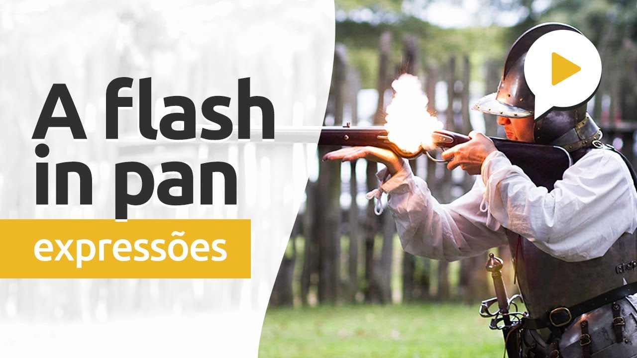 MINI-AULA DE INGLÊS | EXPRESSÕES #010: A FLASH IN THE PAN vergara jorge