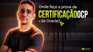 Onde faço a prova de Certificação OCP da Oracle? | Podcast DBAOCM
