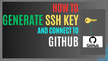 How to Generate SSH Key and Connect to GitHub: Easy Step-by-Step Tutorial