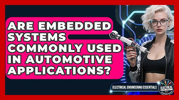 Are Embedded Systems Commonly Used in Automotive Applications?