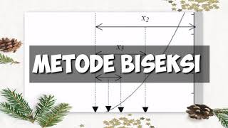 Metode Biseksi || Algoritma Metode Biseksi / Bisection Method / Bagi Dua