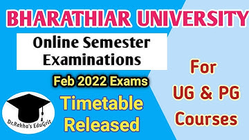 Online Semester Examinations  Timetable (2022)for UG & PG - Bharathiar University