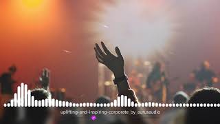 Corporate Background Music |Corporate Inspirational Music #6