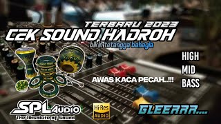 cek sound Hadroh‼️• bass rudal •  terbaru 2023 • awas kaca pecah..!!!