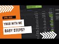 April 2022 YNAB with me | Dave Ramsey&#39;s Baby Steps?