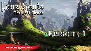 Fated to meet - Four Souls - Ep. 1 ( D&D 5e Homebrew)