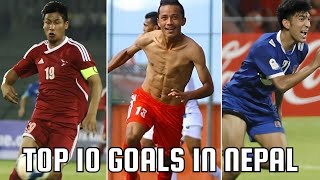 Top 10 Goals in Nepal Football History