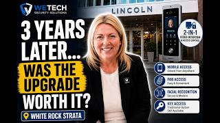 White Rock Strata Video Intercom & Access Control Upgrade | 3-Year Testimonial