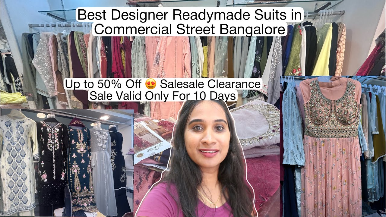 Best Designer Readymade Suits Collections in Commercial Street