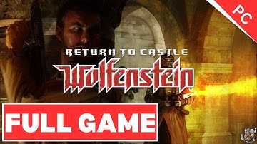Return to Castle Wolfenstein Full Game Playthrough No Commentary (PC)