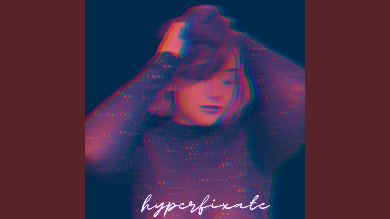 hyperfixate - YouTube
