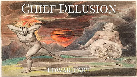Chief Delusion - Edward Art (Neville Goddard Inspired)