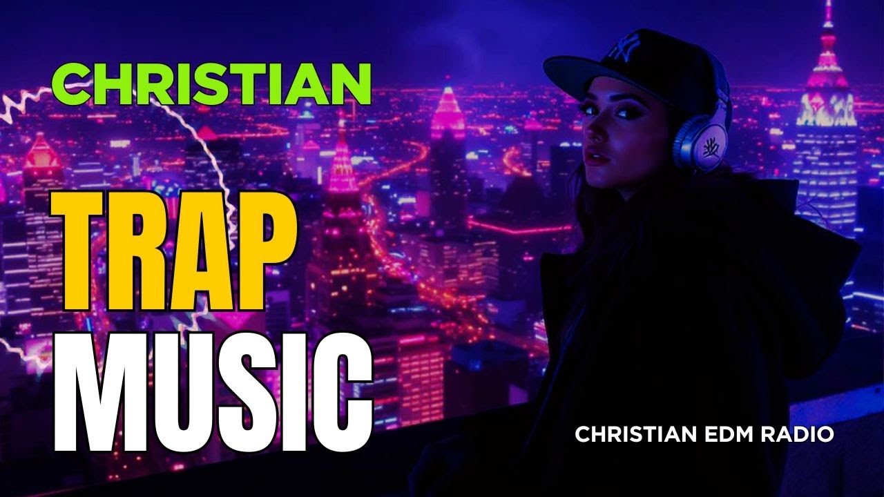 Christian Trap Music Mix 🎶 New Uplifting CEDM 2025 ✨ Best Christian Electronic Music Songs