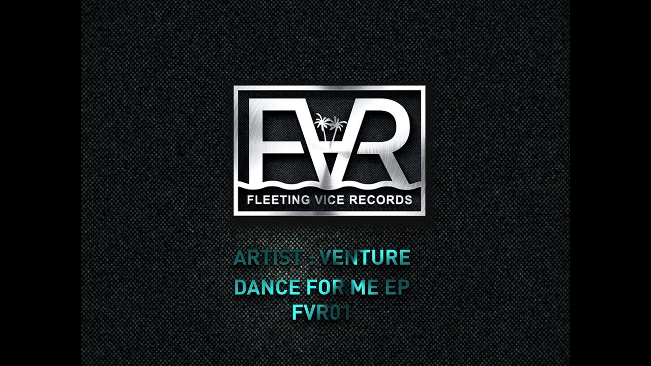 Assista a Venture - Dance For Me (Original Mix) no YouTube Assista a Venture - Dance For Me (Original Mix) no YouTube