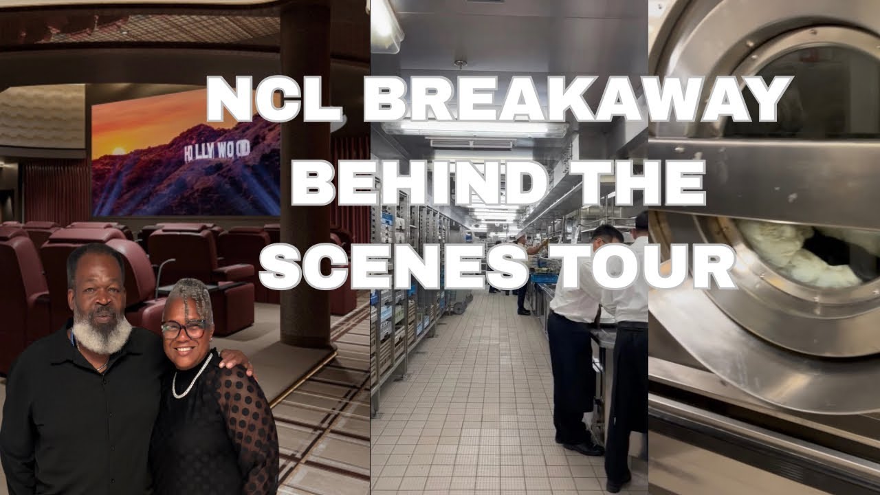NCL BREAKAWAY BEHIND THE SCENES TOUR 