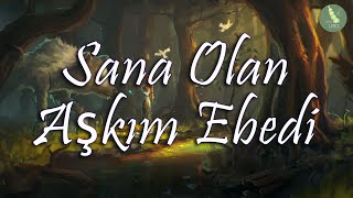 Okan & Volkan - Sana Olan Aşkım Ebedi (Sözleri/Lyrics)