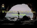 Whenever You Close Your Eyes (Lyrics) by Tommy Page