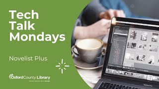 Tech Talk: How to find your next book on Novelist Plus