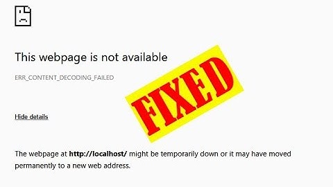 (Easy Ways) NET:: ERR_CONTENT_DECODING_FAILED Chrome Error