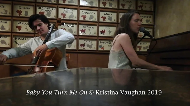 Kristina Vaughan | Baby You Turn Me On