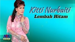 Kitti Nurbaiti - Lembah Hitam [OFFICIAL]  - Durasi: 6:17. 
