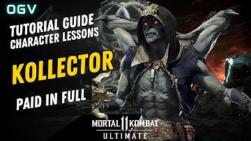 Mortal Kombat 11 - Character Lessons - Kollector - PS5 Tutorial Guide