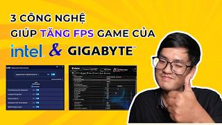 Những công nghệ mới giúp tối ưu PC, tăng FPS game đến từ Intel và Gigabyte #pc #pcgaming
