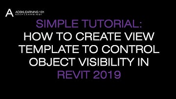 REVIT ARCHITECTURE LESSON 16 HOW TO CREATE VIEW TEMPLATE TO CONTROL OBJECT VISIBILITY