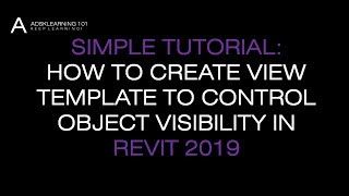 REVIT ARCHITECTURE LESSON 16 HOW TO CREATE VIEW TEMPLATE TO CONTROL OBJECT VISIBILITY