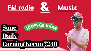 FM radio And songs sune Money earning,par day ₹250 screenshot 3