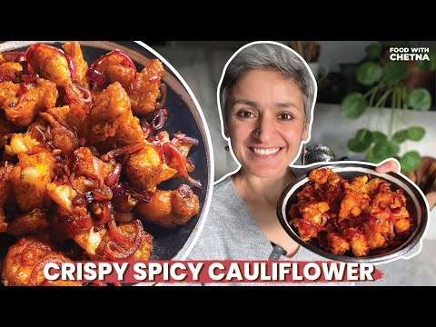 A NEW WAY TO CAULIFLOWER THAT YOU NEED TO TRY  Crispy spicy cauliflower recipe  Food with Chetna