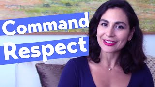 Assertive Communication | Get People to Treat You with Respect