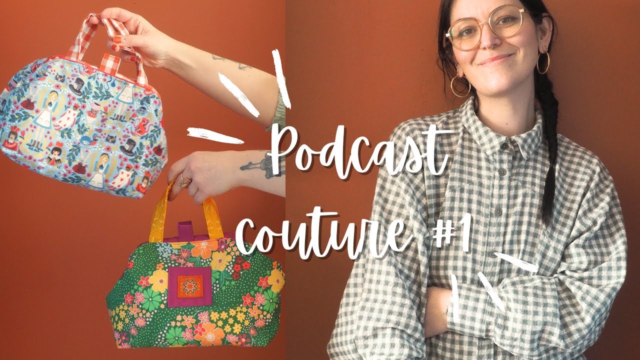 Podcast couture n°1 - Le plus mignon sac à projet