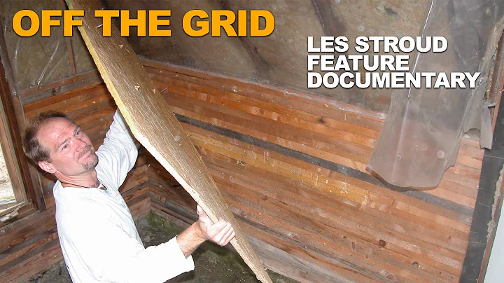 Survivorman | Off The Grid Living | Les Stroud | B...