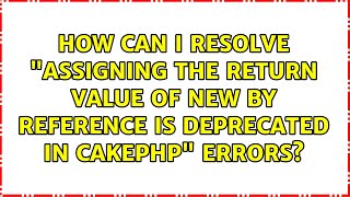 Famous How can I resolve "Assigning the return value of new by reference is deprecated in CakePHP" errors? Net Worth