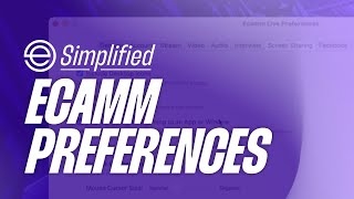 Best Ecamm Preferences for Recorded & Live Videos: Ecamm Simplified (4/19)