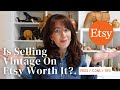 Is selling vintage on etsy worth it  etsy pros  cons  reseller tips