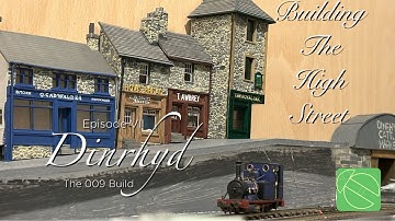 Dinrhyd| OO9 Layout Build| Episode 7: Building the High Street