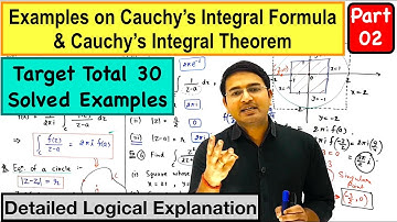 Examples on Cauchy Integral Formula & Cauchy Integral Theorem (Part-2)