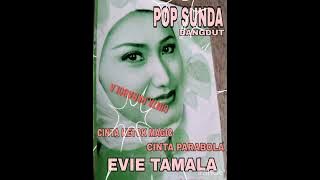 LAGU POPULER EVIE TAMALA - CINTA PARABOLA - CINTA KETOK MAGIC SUNDA DAN INDONESIA@yanyanbriyan3432