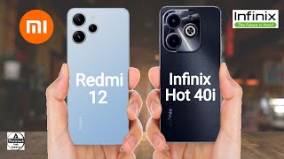 Redmi 12 vs Infinix Hot 40i