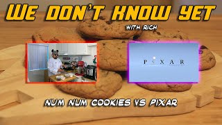 Episode 004 - Num Num Cookies vs Pixar