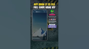 App quản lý file tốt nhất #android